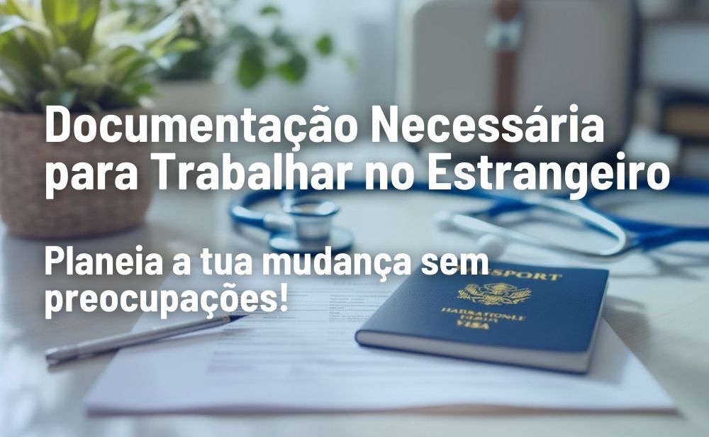 Documentação necessária para trabalhar no estrangeiro